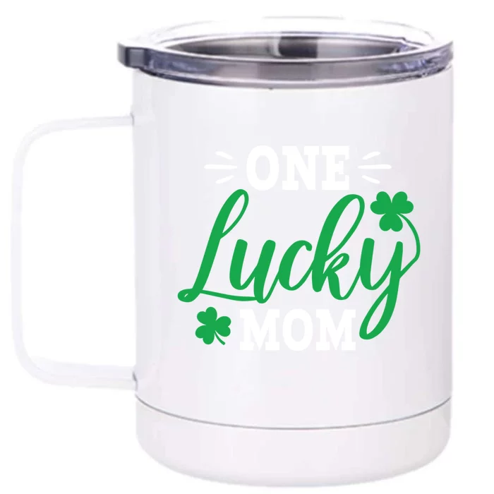 One Lucky Mom Mother’s Day St Patrick’s Day Proud Mom Gift Front & Back 12oz Stainless Steel Tumbler Cup