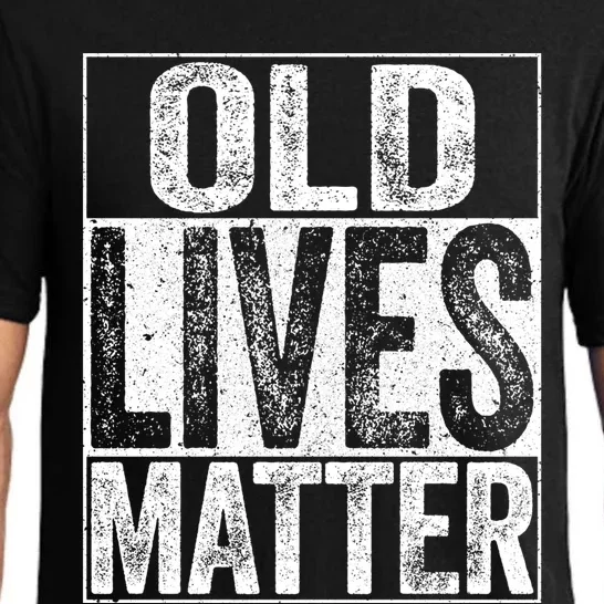 Old Lives Matter Gift Elderly Senior Gift Pajama Set