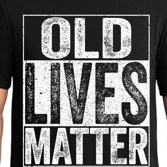 Old Lives Matter Elderly Senior Gift Pajama Set