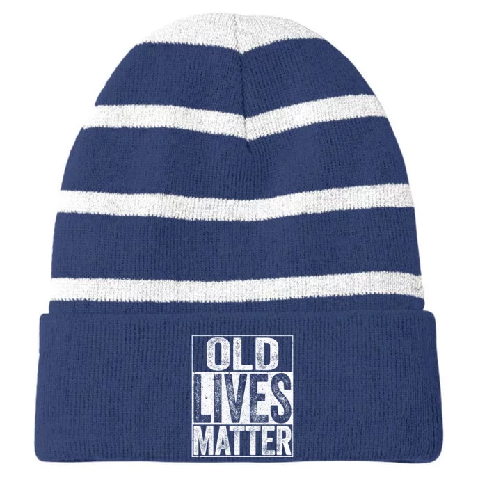 Old Lives Matter Elderly Senior Gift Striped Beanie with Solid Band