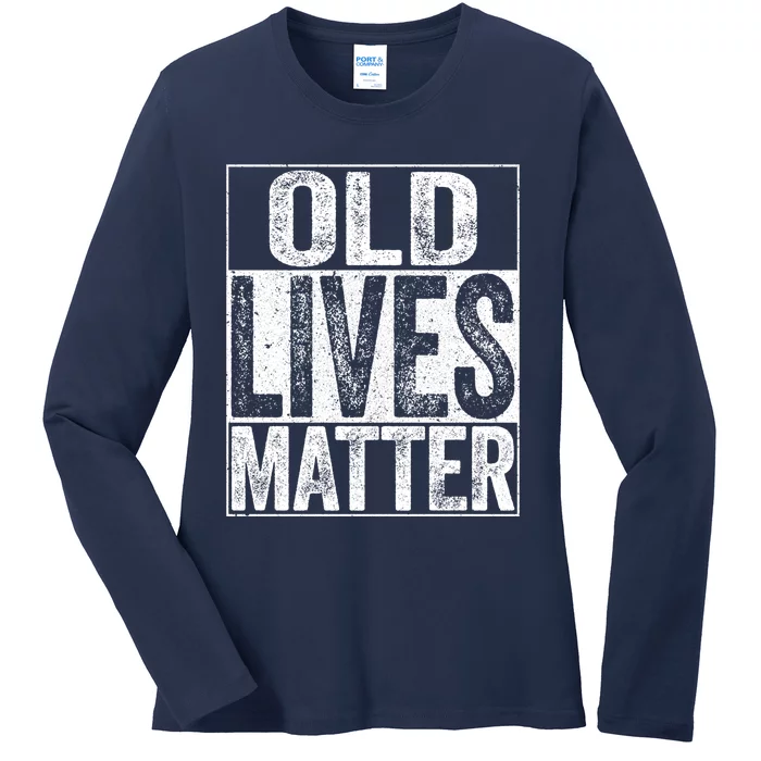 Old Lives Matter Elderly Senior Gift Ladies Long Sleeve Shirt