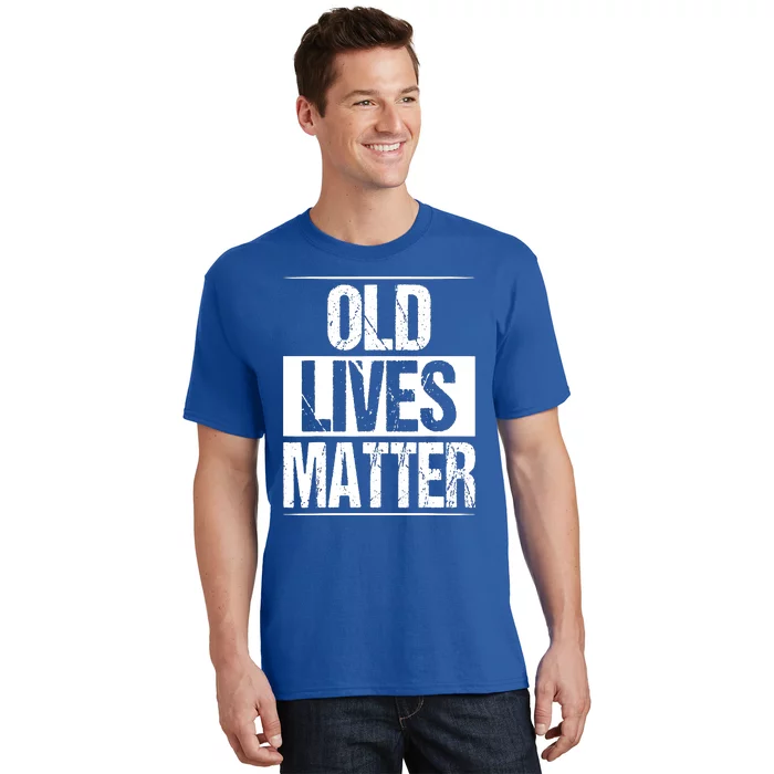 Old Lives Matter 40th 50th 60th Birthday T-Shirt