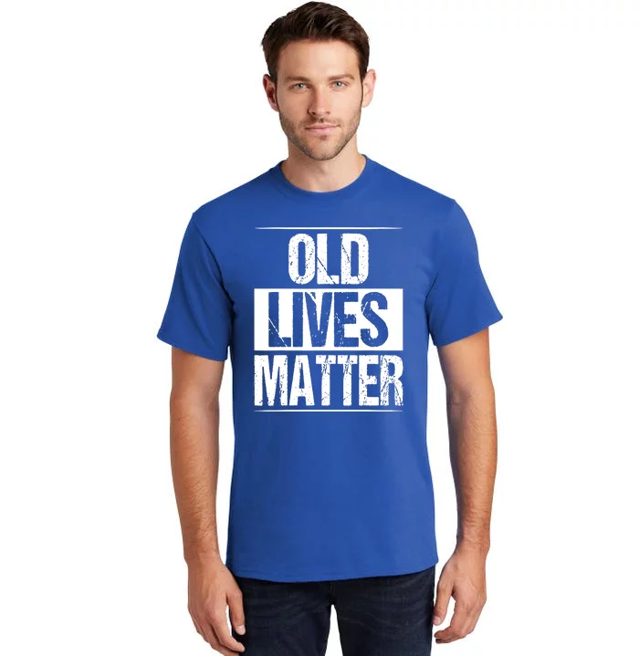 Old Lives Matter 40th 50th 60th Birthday Tall T-Shirt