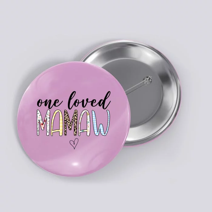 One Loved Mamaw Mothers Day Cute Button