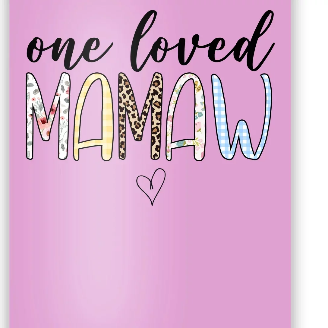 One Loved Mamaw Mothers Day Cute Poster