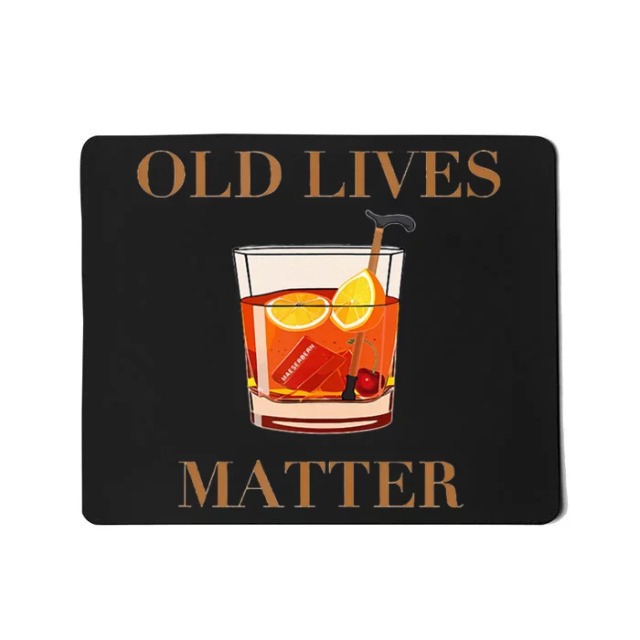 OLD LIVES MATTER Mousepad