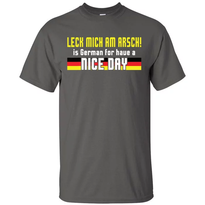 Oktoberfest Leck Mich Am Arsch Funny German Joke German Tall T-Shirt