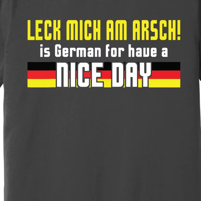 Oktoberfest Leck Mich Am Arsch Funny German Joke German Premium T-Shirt