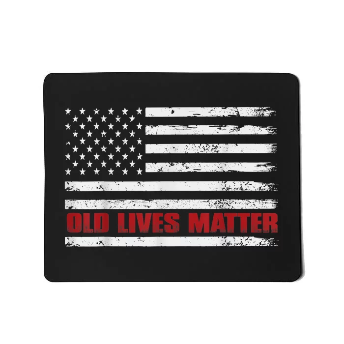 Old Lives Matter Birthday Gift Mousepad