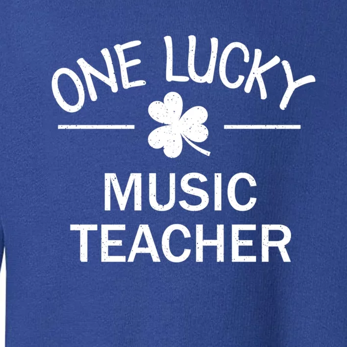 One Lucky Music Teacher Matching St Patricks Day Gift Toddler Sweatshirt