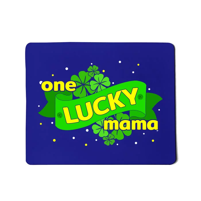 One Lucky Mama St Patricks Mothers Day Best Mom Ever Gift Great Gift Mousepad