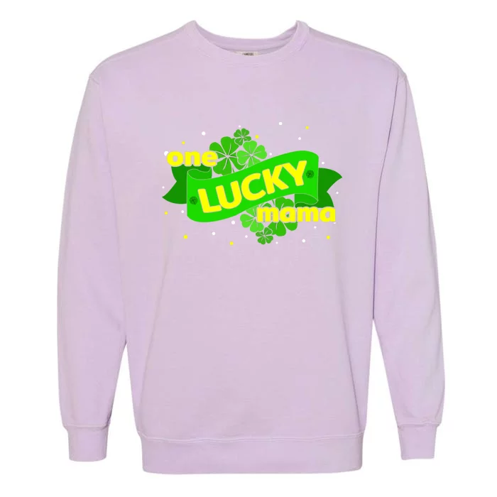 One Lucky Mama St Patricks Mothers Day Best Mom Ever Gift Great Gift Garment-Dyed Sweatshirt