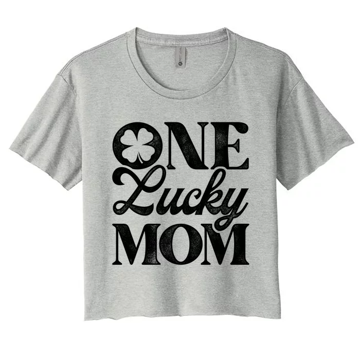 One Lucky Mom St Patricks Day Shamrock Ireland Irish Green Gift Women's Crop Top Tee