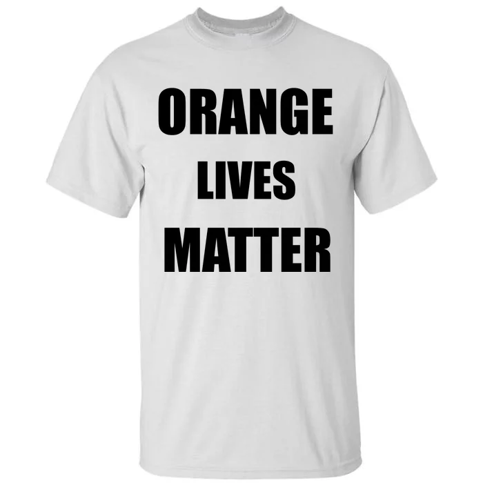 Orange Lives Matter Tall T-Shirt