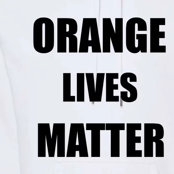 Orange Lives Matter Premium Hoodie