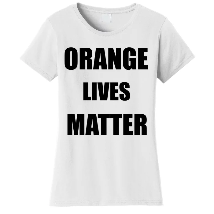 Orange Lives Matter Women's T-Shirt