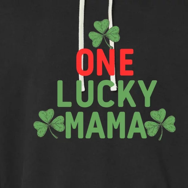 One Lucky Mama St Patricks Day Garment-Dyed Fleece Hoodie