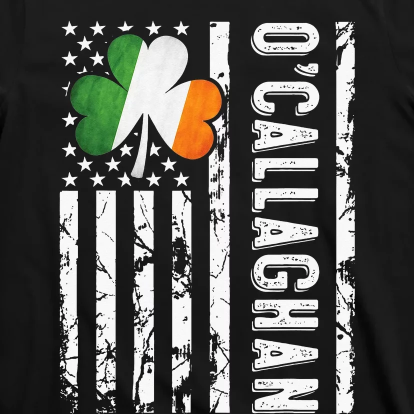 O'Callaghan Last Name Irish Pride Flag USA St Patrick's Day T-Shirt