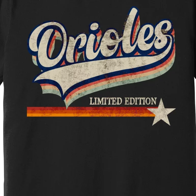 Orioles Last Name Pride Classic Orioles Limited Edition Premium T-Shirt