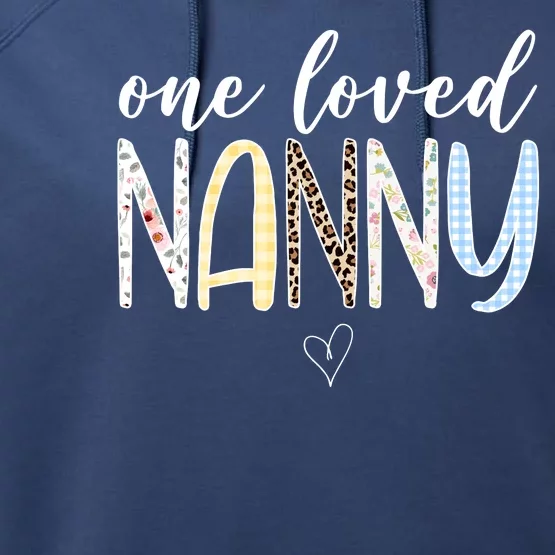 One Loved Nanny Cute Gift Performance Fleece Hoodie