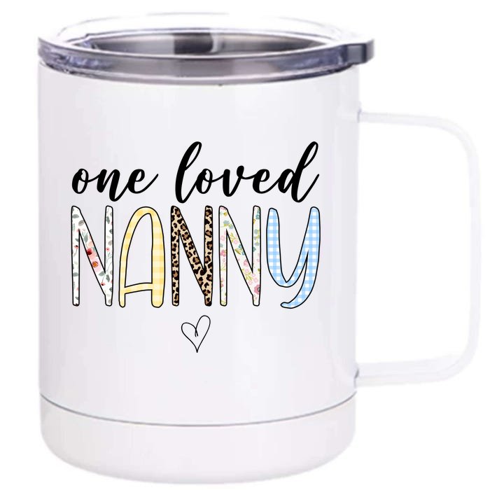 One Loved Nanny Cute Gift Front & Back 12oz Stainless Steel Tumbler Cup