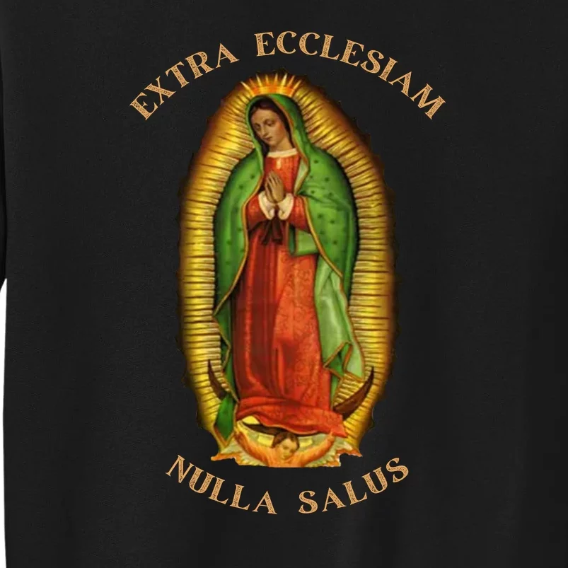 Our Lady Of Guadalupe Roman Catholic Gift Tall Sweatshirt