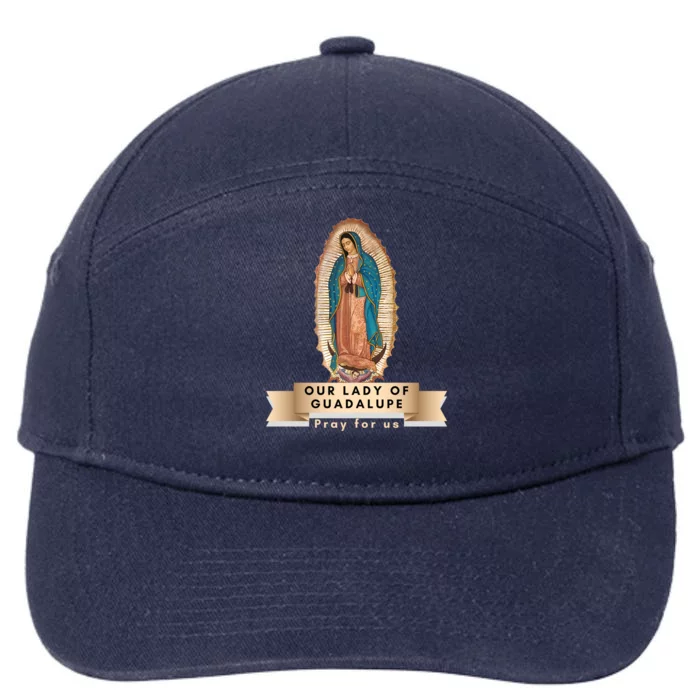 Our Lady Of Guadalupe Mary Catholic Religious Gift 7-Panel Snapback Hat