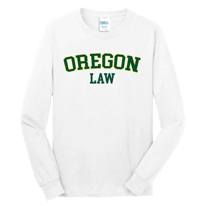 Oregon Law Oregon Bar Graduate Gift Lawyer College Tall Long Sleeve T-Shirt