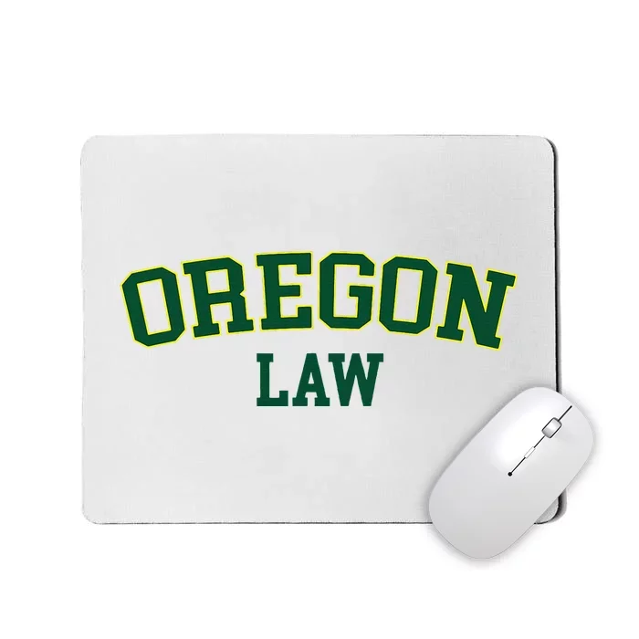 Oregon Law Oregon Bar Graduate Gift Lawyer College Mousepad