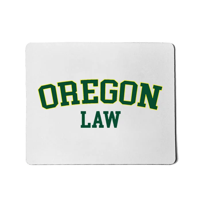 Oregon Law Oregon Bar Graduate Gift Lawyer College Mousepad