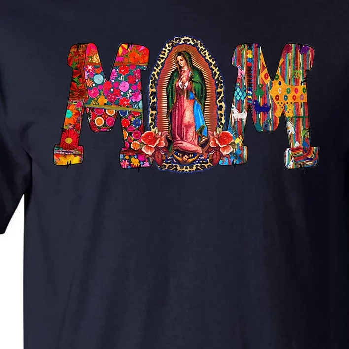 Our Lady Of Guadalupe Catholic Virgin Mary Mexican Mom Tall T-Shirt