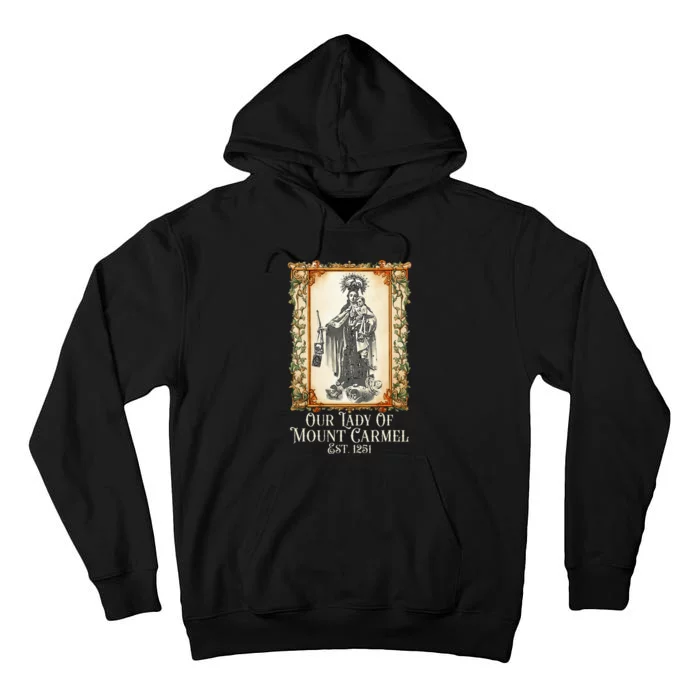 Our Lady Of Mount Carmel Marian Catholic Tall Hoodie