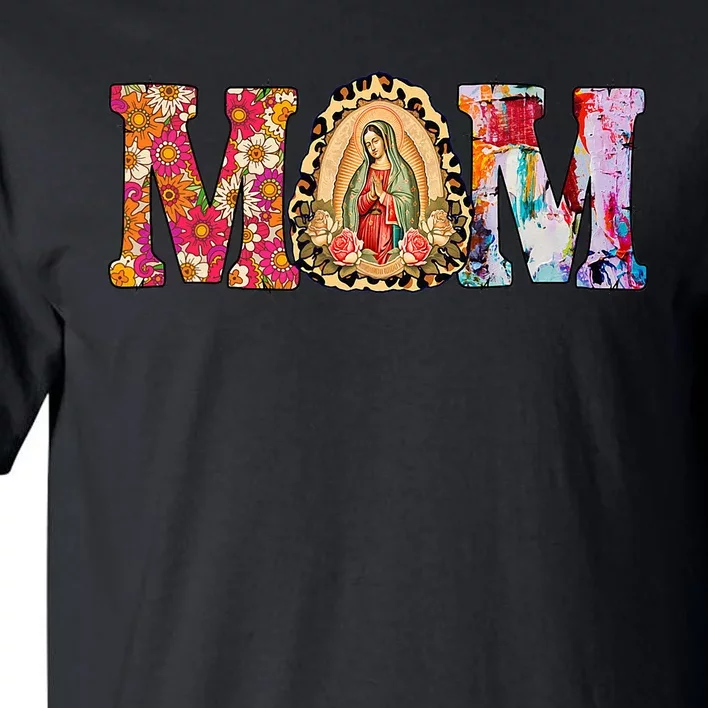 Our Lady of Guadalupe Saint Virgin Mary Mexican Mom Madre Tall T-Shirt