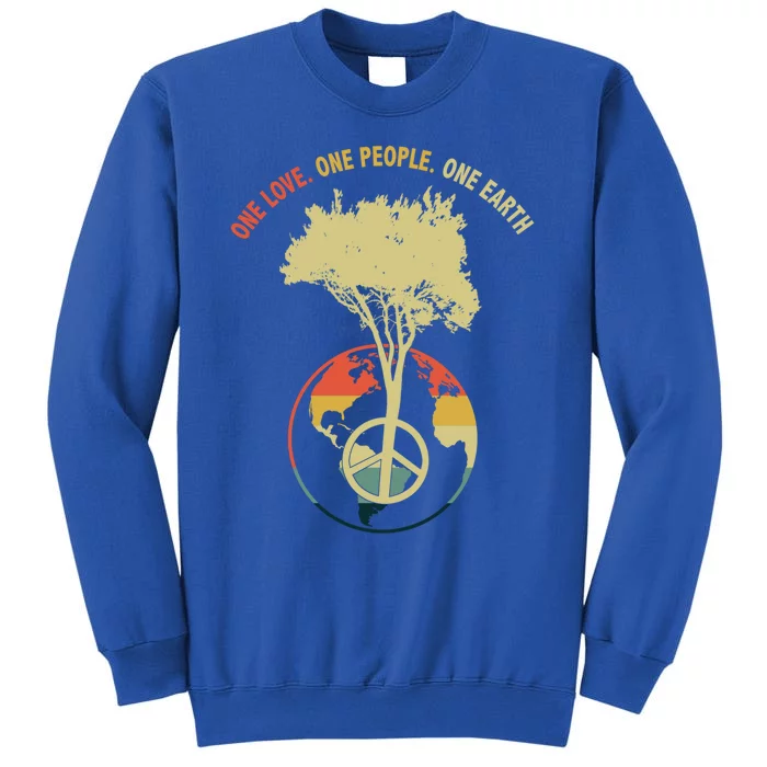 One Love One People One Earth Save Earth Happy Earth Day Gift Tall Sweatshirt