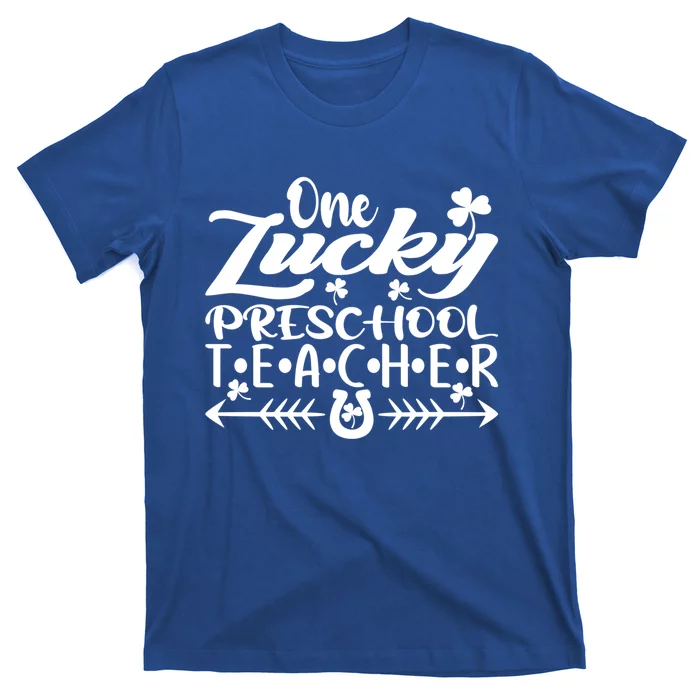 One Lucky Preschool Teacher St Patrick's Day Meaningful Gift T-Shirt