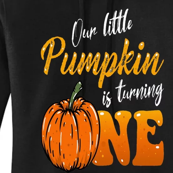 Our Little Pumpkin is Turning One 1st Birthday Halloween Women's Pullover Hoodie