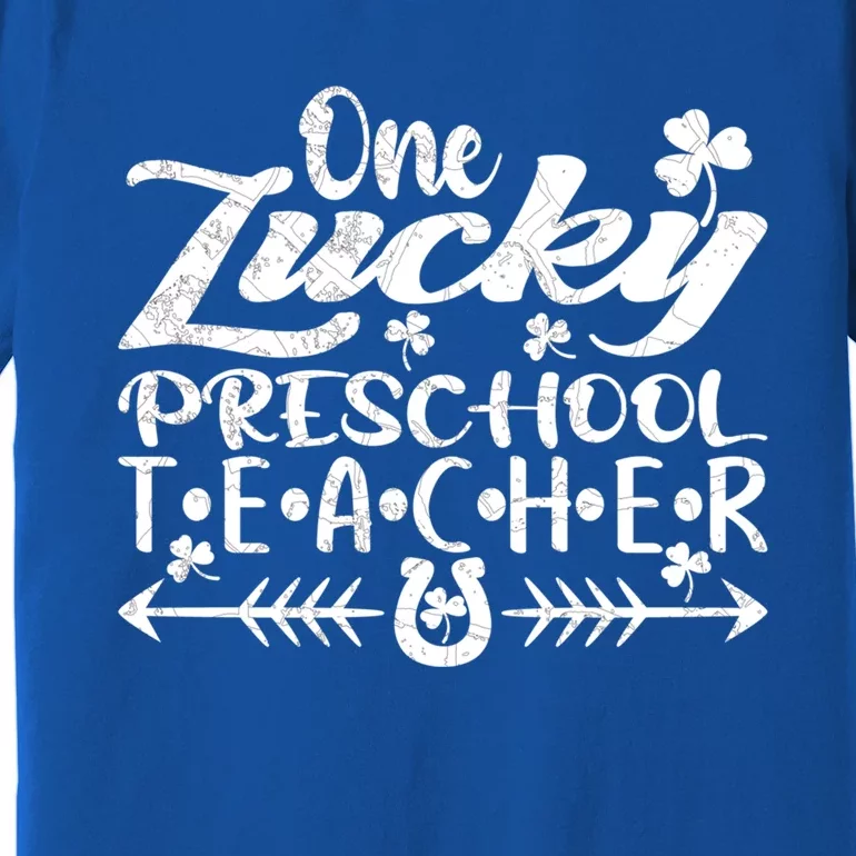 One Lucky Preschool Teacher St Patrick's Day Meaningful Gift Premium T-Shirt