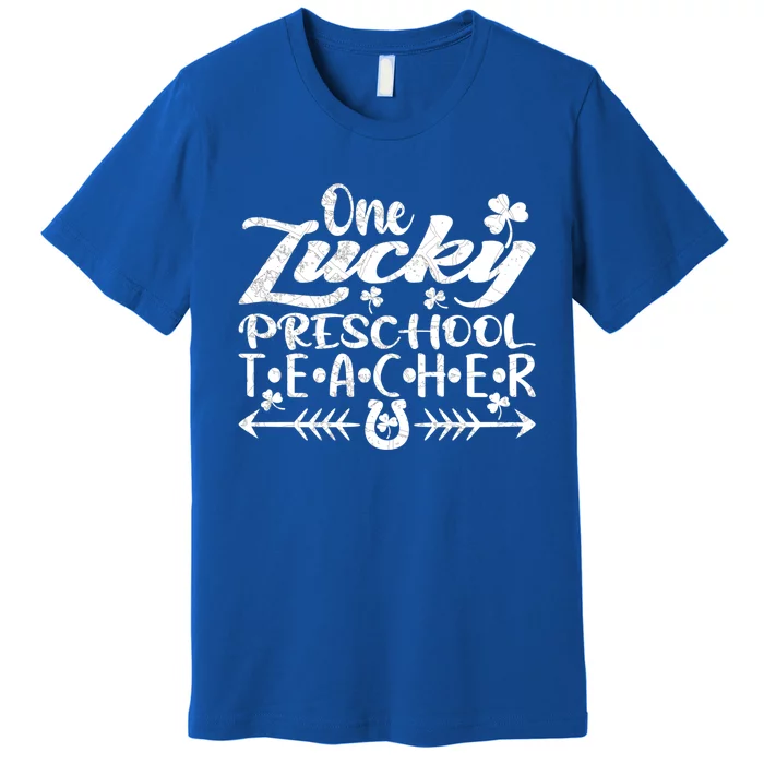 One Lucky Preschool Teacher St Patrick's Day Meaningful Gift Premium T-Shirt