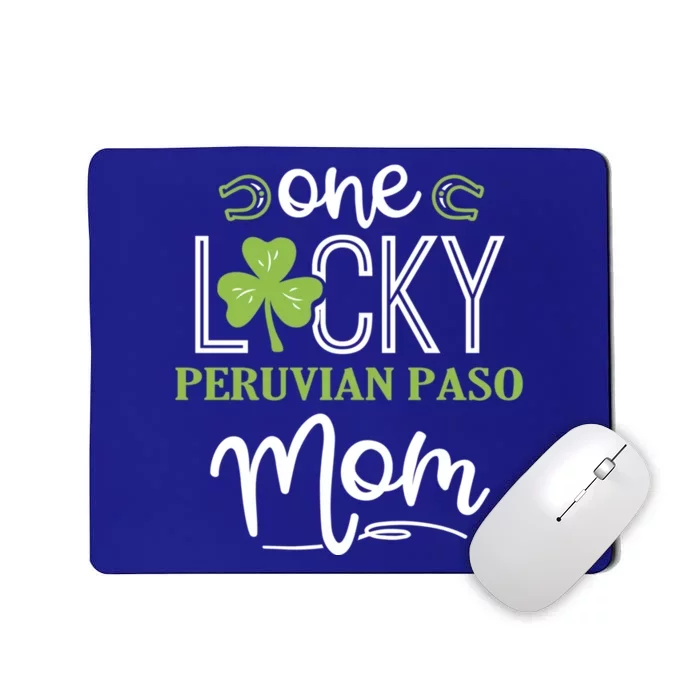 One Lucky Peruvian Paso Horse Mom Irish Horseback Riding Gift Mousepad