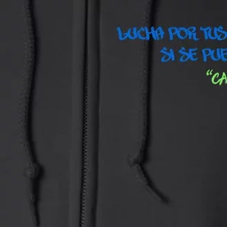 Omg Lucha Por Tus SueñOs Si Se Puede Full Zip Hoodie