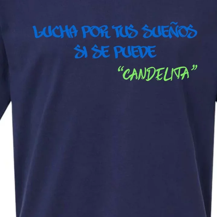 Omg Lucha Por Tus SueñOs Si Se Puede Sueded Cloud Jersey T-Shirt