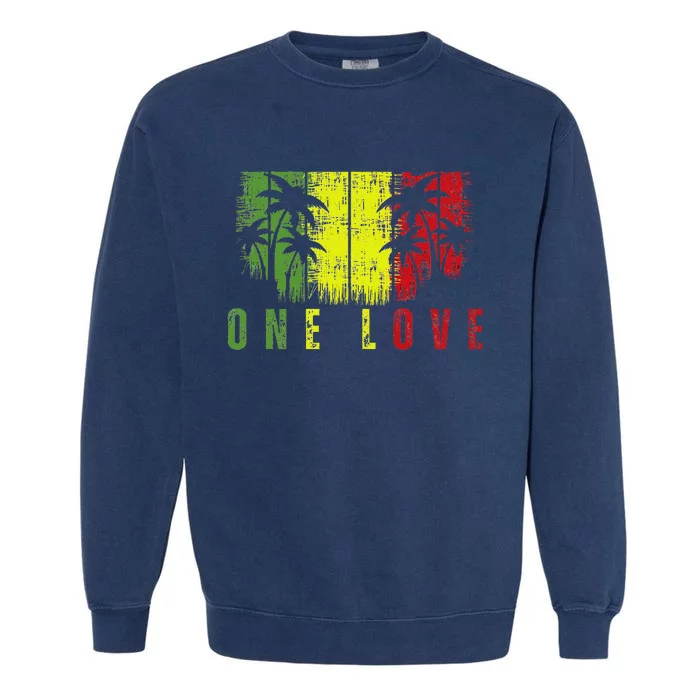 One Love Palm Tree Reggae Music Rasta Garment-Dyed Sweatshirt