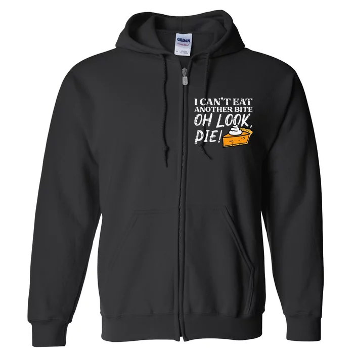 Oh Look Pumpkin Pie Happy Thanksgiving Full Zip Hoodie