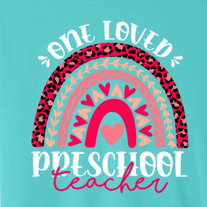 One Loved Preschool Teacher Leopard Rainbow Valentines Day Gift ChromaSoft Performance T-Shirt