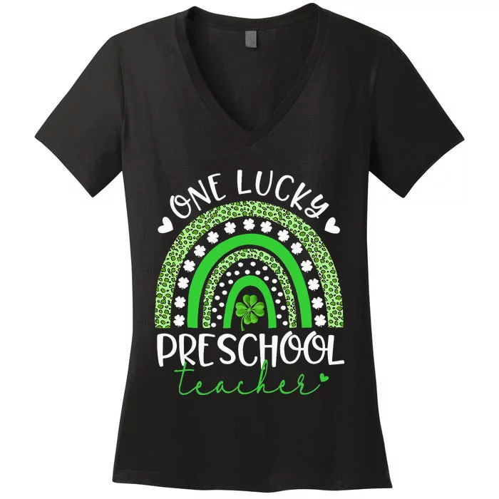 One Lucky Preschool Teacher rainbow St Patricks Day Women's V-Neck T-Shirt