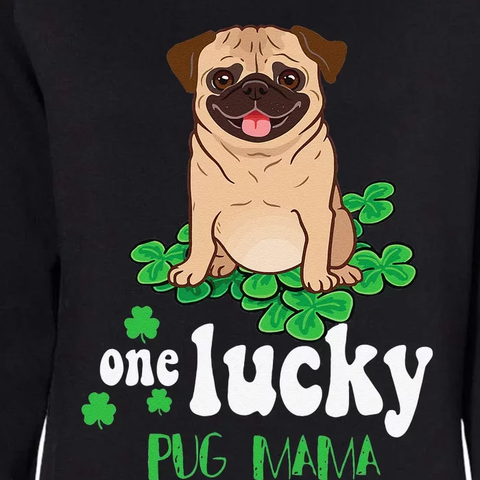 One Lucky Pug Mama Cute Funny Pug St Patrick Day Womens California Wash Sweatshirt