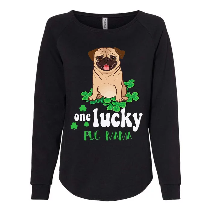 One Lucky Pug Mama Cute Funny Pug St Patrick Day Womens California Wash Sweatshirt