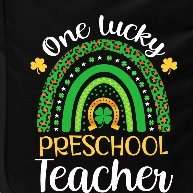 One Lucky Preschool Teacher St Patricks Day Teacher Rainbow Graphic Plus Size Impact Tech Backpack