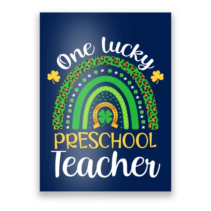 One Lucky Preschool Teacher St Patricks Day Teacher Rainbow Graphic Plus Size Poster