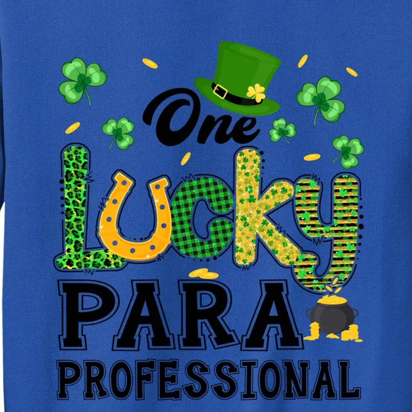 One Lucky Paraprofessional St Patricks Day Meaningful Gift Sweatshirt